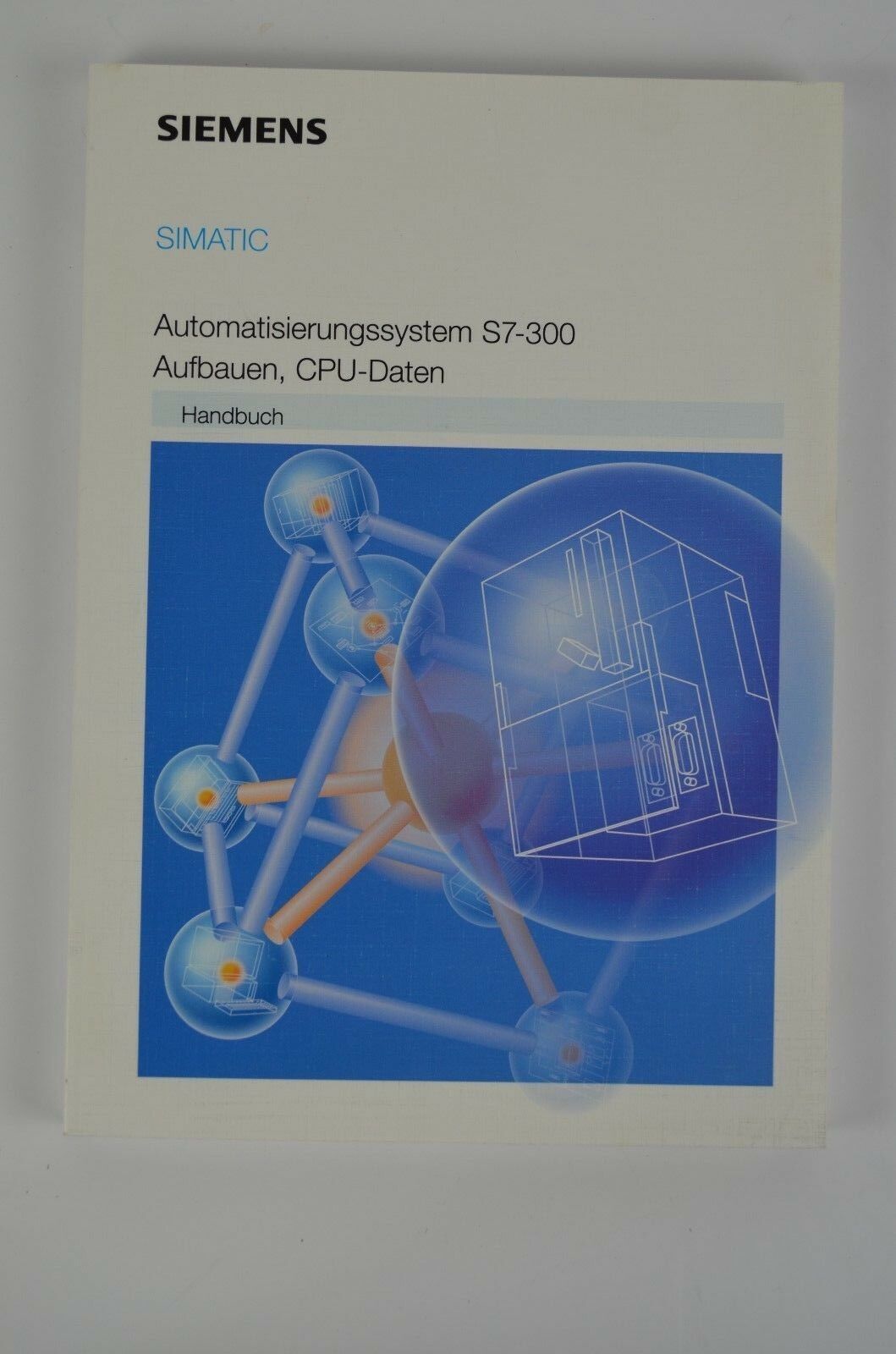 Siemens simatic Automatisierungssystem S7 - 300 Handbuch EWA 4NEB 710-6084-01